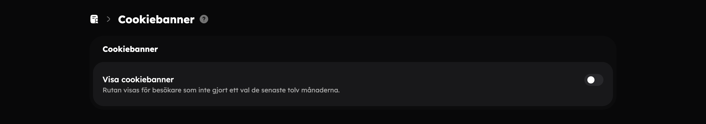 Inställningar → Juridiskt → Cookiebanner med Visa cookiebanner, Placering och Google Consent Mode v2
