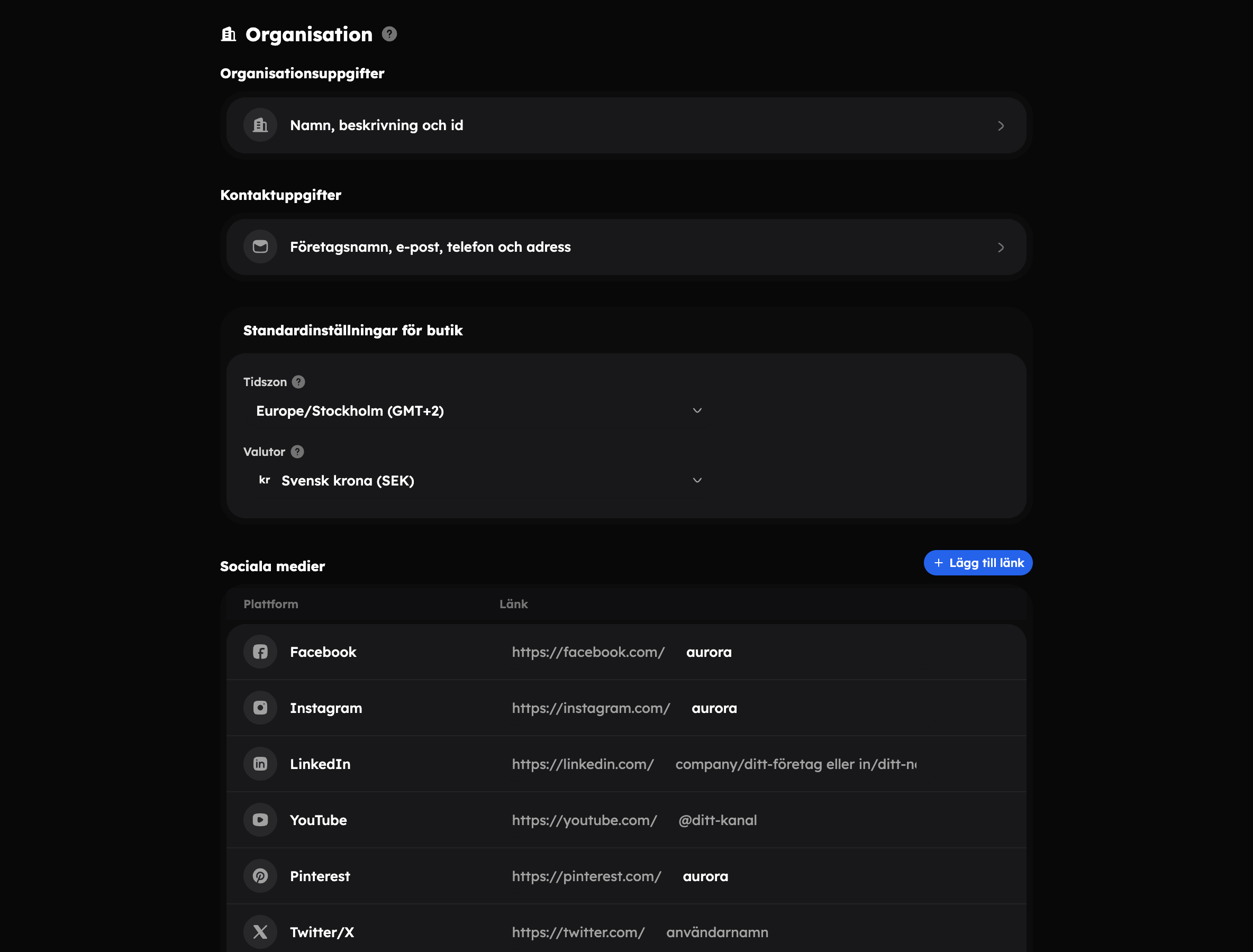 Inställningar → Organisation med Organisationsuppgifter, Kontaktuppgifter, Standardinställningar för butik och Sociala medier