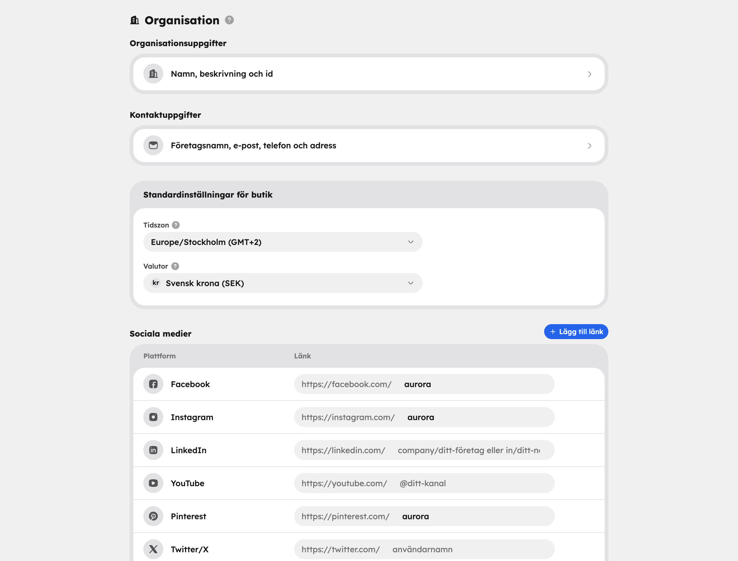 Inställningar → Organisation med Organisationsuppgifter, Kontaktuppgifter, Standardinställningar för butik och Sociala medier
