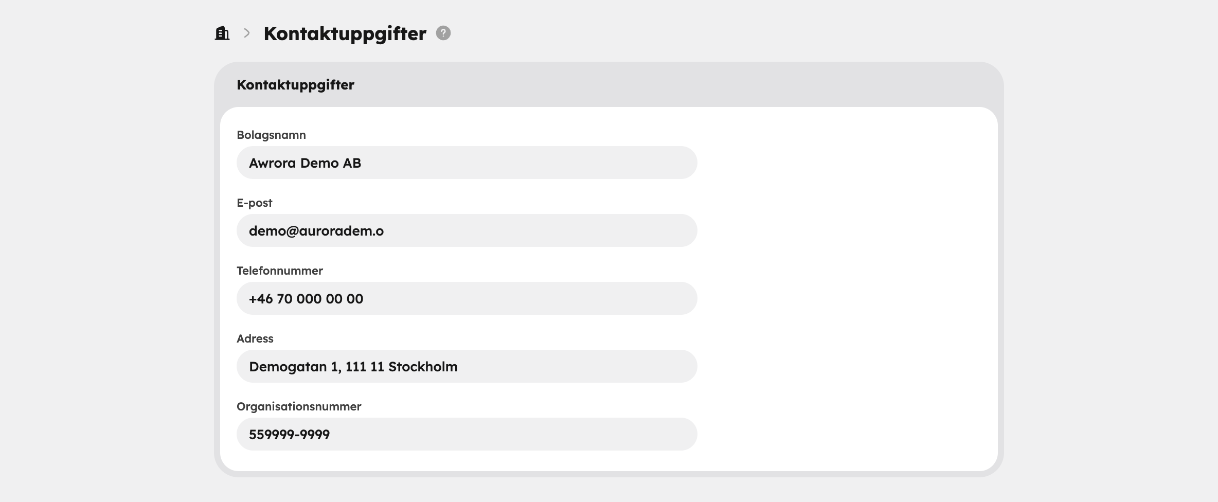 Inställningar → Organisation → Kontaktuppgifter med Bolagsnamn, E-post, Telefonnummer, Adress och Organisationsnummer